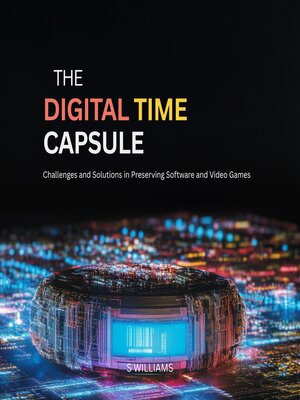 cover image of The Digital Time Capsule